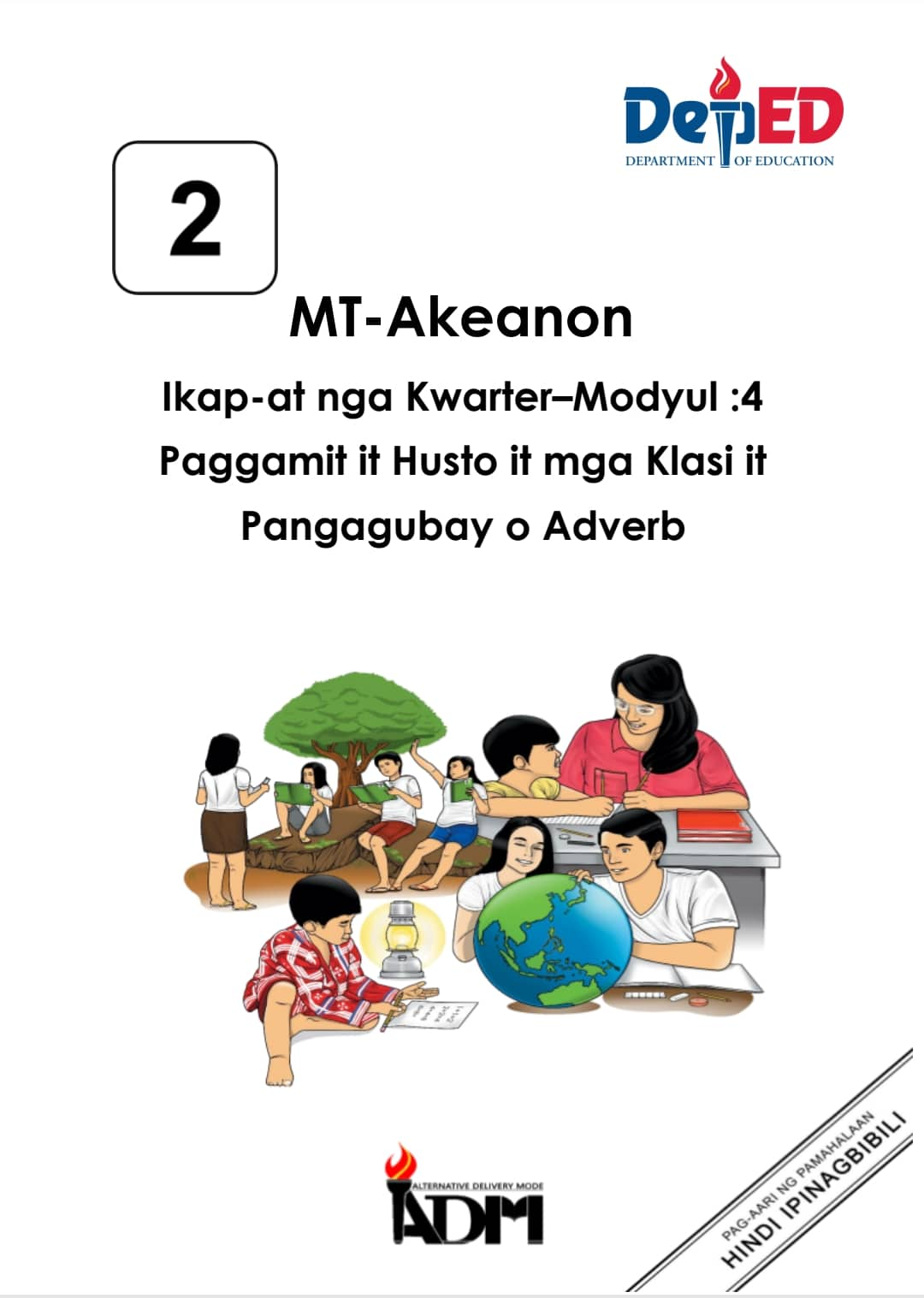 114724-ONDOY ELEMENTARY SCHOOL-MT-2-AKEANON-IKAP-AT NGA KWARTER–MODYUL:4 PAGGAMIT IT HUSTO IT MGA KLASI IT PANGAGUBAY O ADVERB