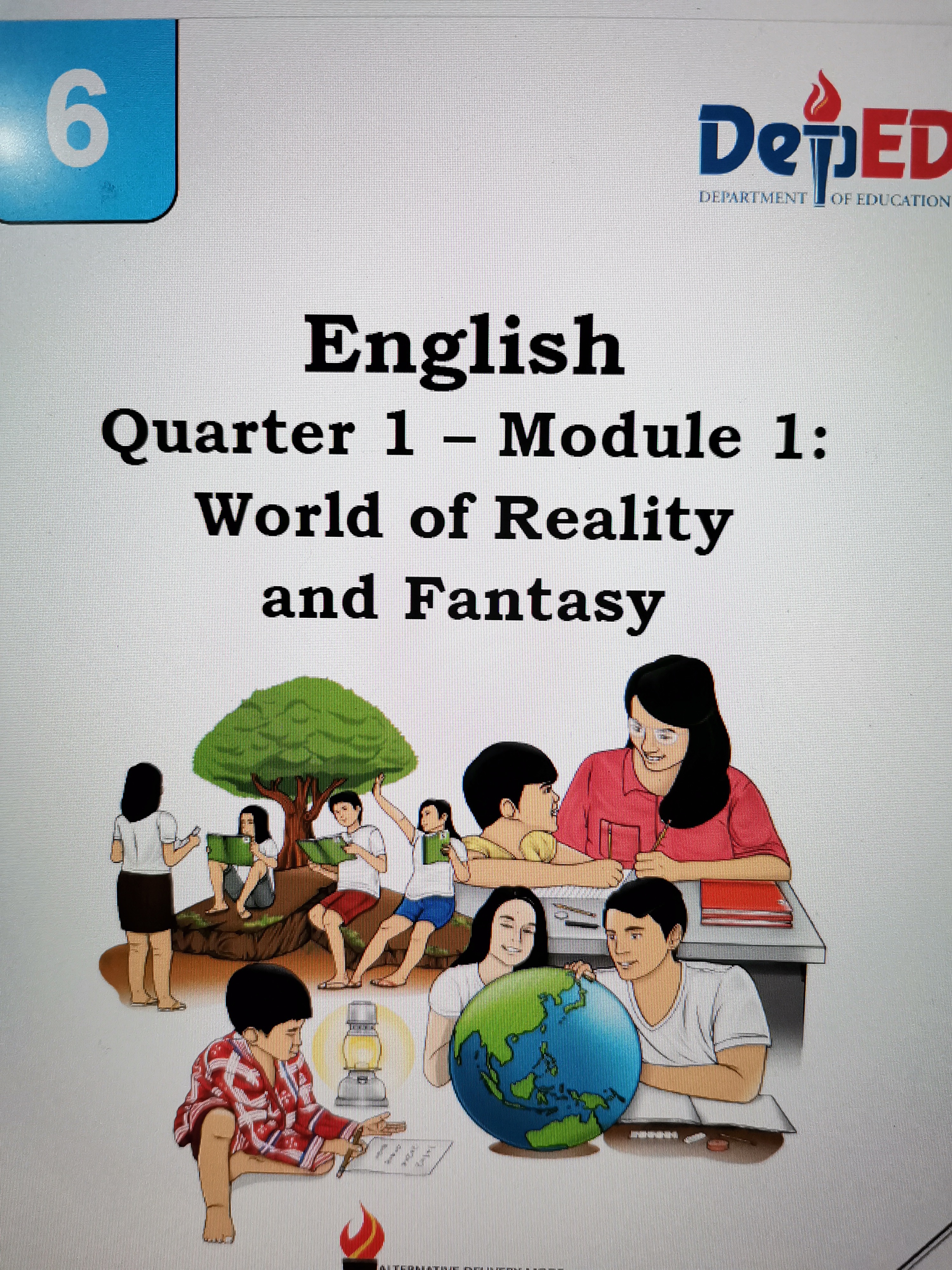 English 6 Q1M1 World of Reality and Fantasy